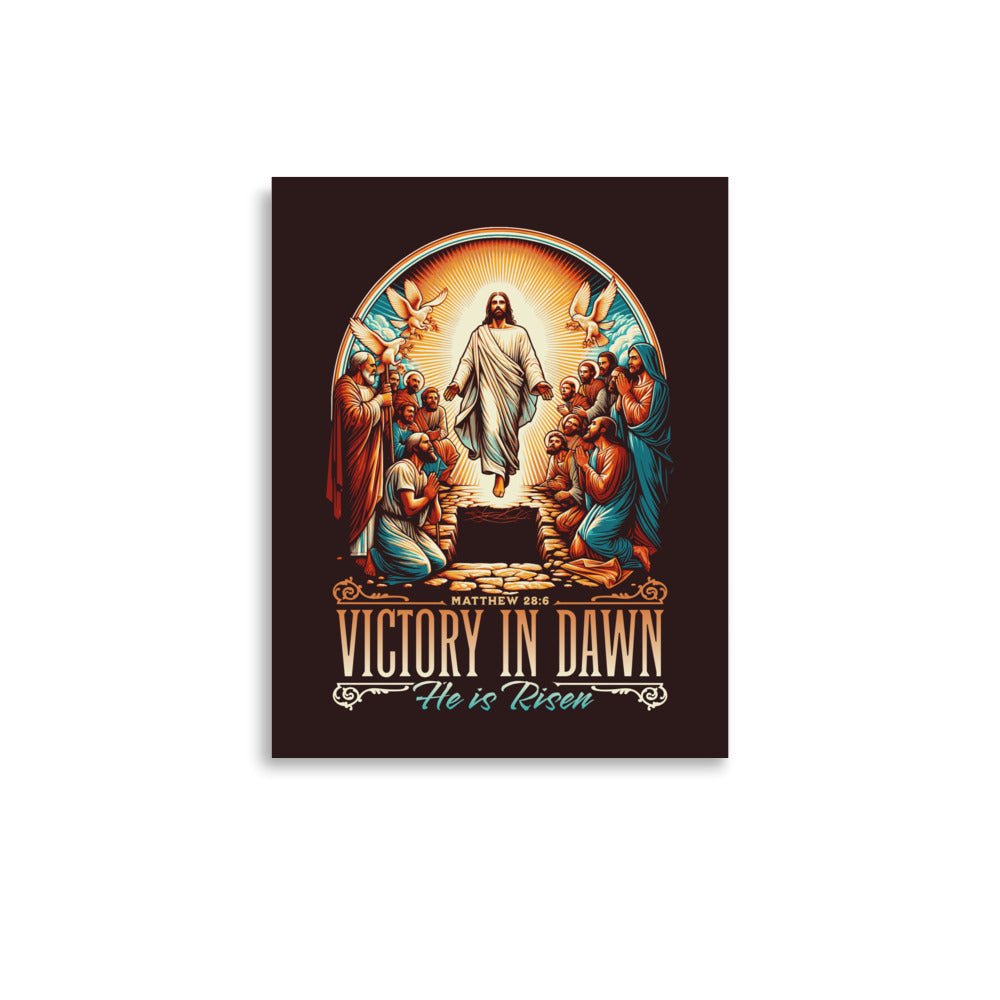 Victory in Dawn - He is Risen! (Matthew 28:6) - Poster - 11″×14″ - GfoitMa