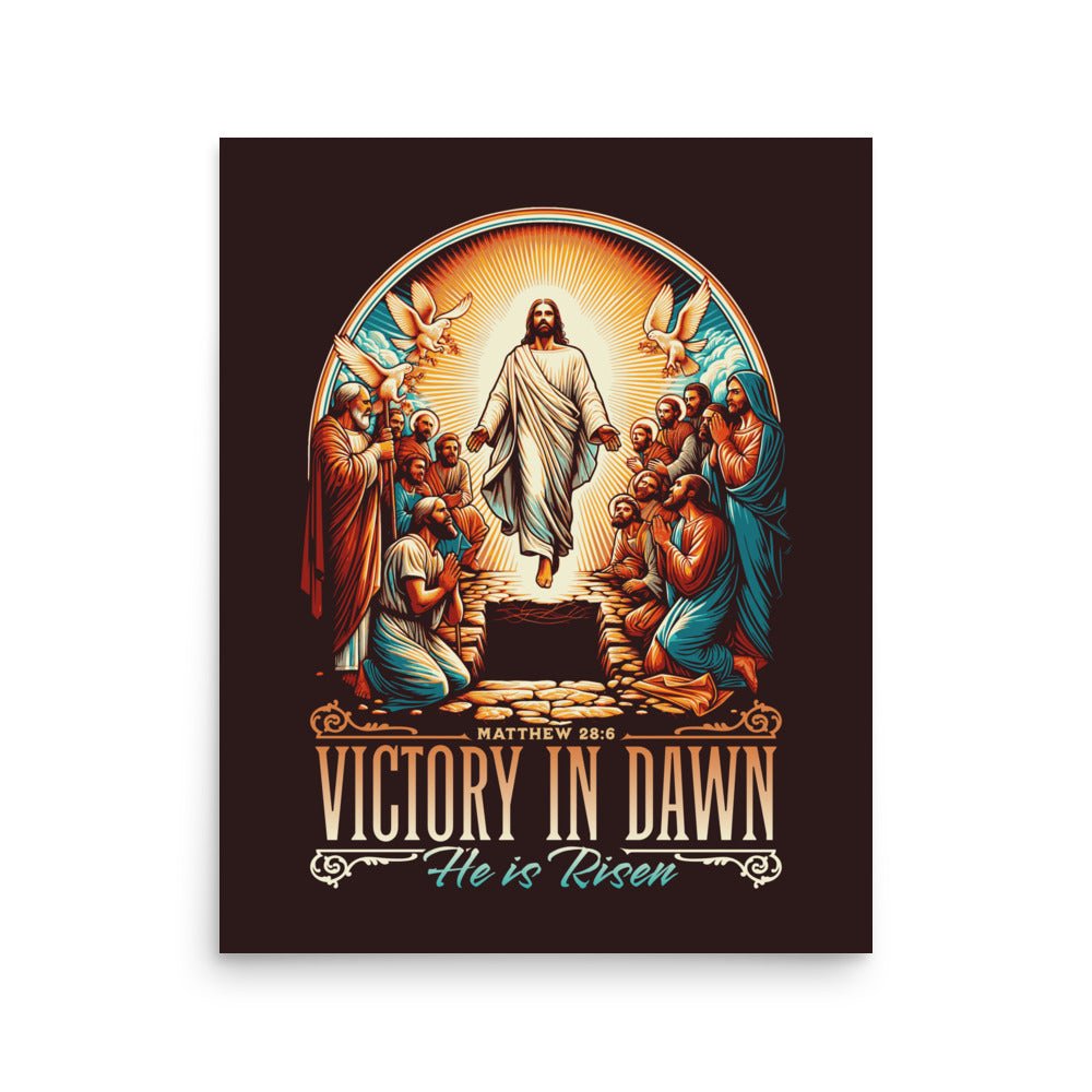 Victory in Dawn - He is Risen! (Matthew 28:6) - Poster - 16″×20″ - GfoitMa