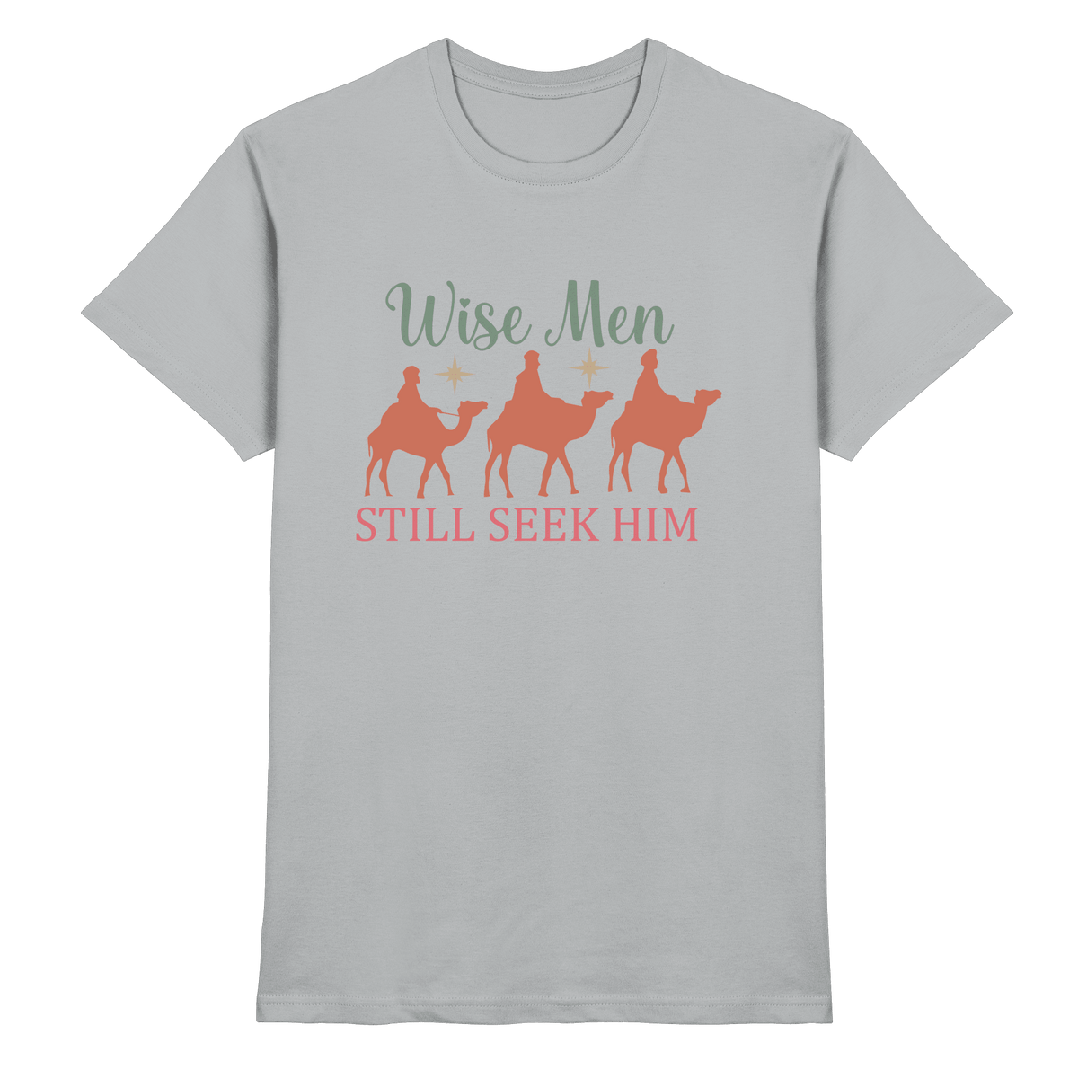 Weise Männer suchen ihn noch immer | Christliches Design mit den 3 Weisen - Premium Shirt - Unisex-Shirts - Pacific Grey - GfoitMa