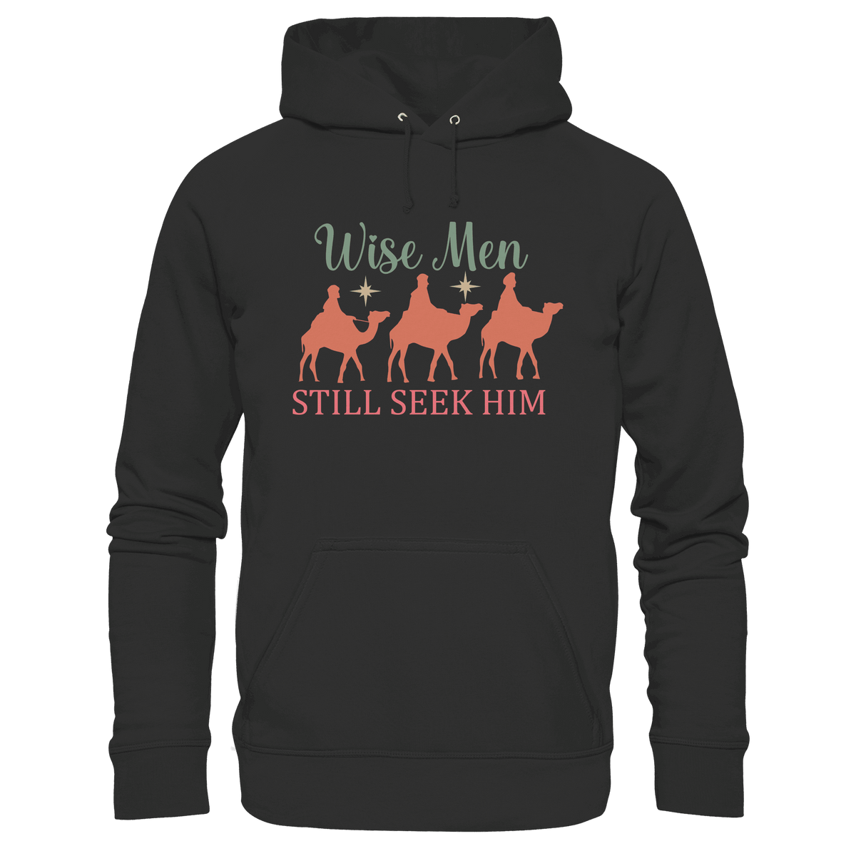 Weise Männer suchen ihn noch immer | Christliches Design mit den 3 Weisen - Premium Unisex Hoodie - Hoodies - Black - GfoitMa