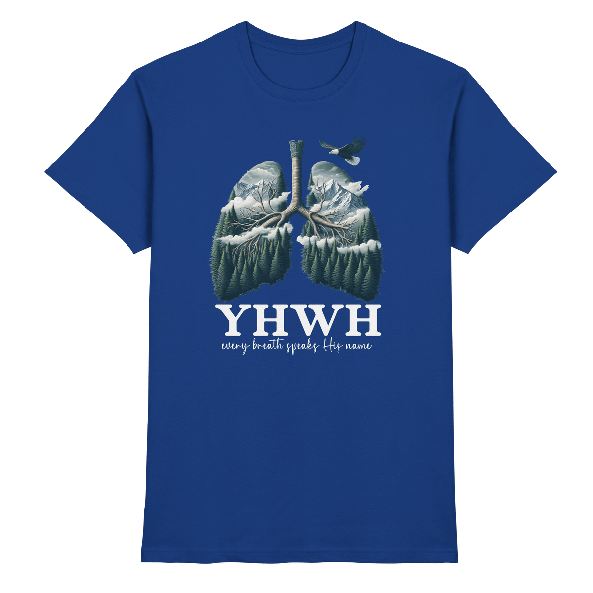 YHWH – Every Breath Speaks His Name | Atem des Lebens | Christliches Design - Premium Shirt - Unisex-Shirts - Royal Blue - GfoitMa