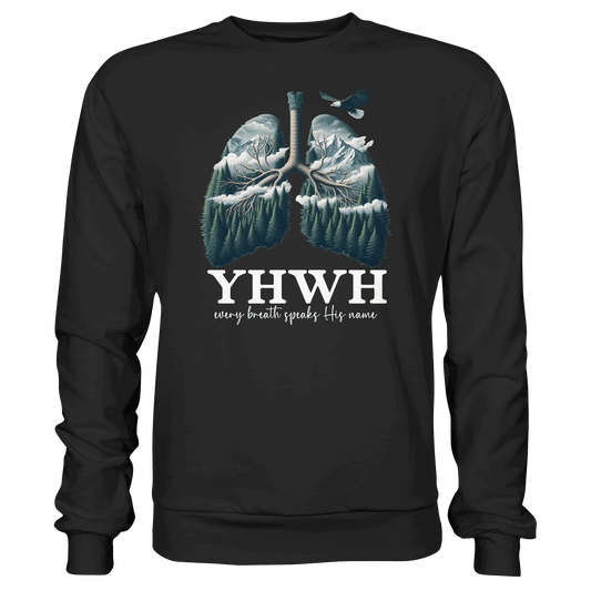 YHWH – Every Breath Speaks His Name | Atem des Lebens | Christliches Design - Premium Sweatshirt - Sweatshirts - Black - GfoitMa