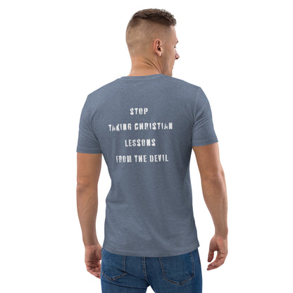 Stop taking christian lessions from the devil - Bio-Baumwoll-T-Shirt - Herren