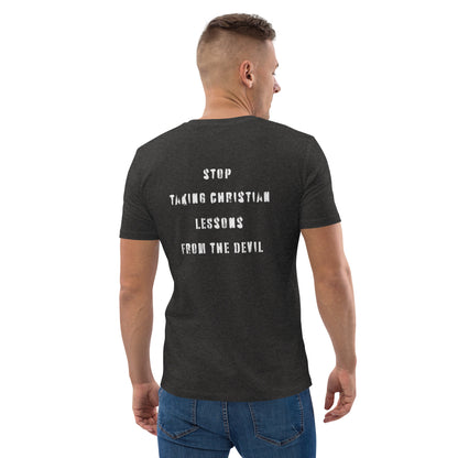 Stop taking christian lessions from the devil - Bio-Baumwoll-T-Shirt - Herren